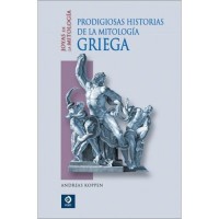 Prodigiosas Historias De La Mitologia Griega / Prodigious Stories of Greek Mythology