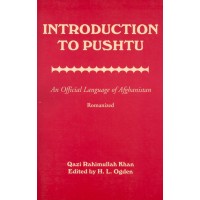 Introduction to Pushtu (Pashtu) An Official Language of Afghanistan Romanized