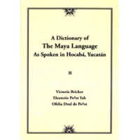 A Dictionary of the Maya Language: As Spoken in Hocaba, Yucatan (Paperback)