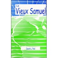 Le Vieux Samuel in French by C. Paul, Ph.D