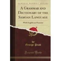 A Grammar and Dictionary of the Samoan Language in English and Samoan