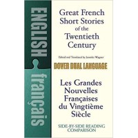 Great French Short Stories of the Twentieth Century in French & English
