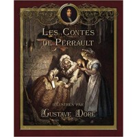Les Contes de Perrault illustrs par Gustave Dor (Contes de ma mre lOye) in French