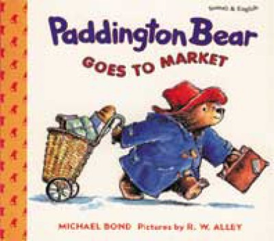 Paddington Bear Goes To Market by Michael Bond in English & Vietnamese