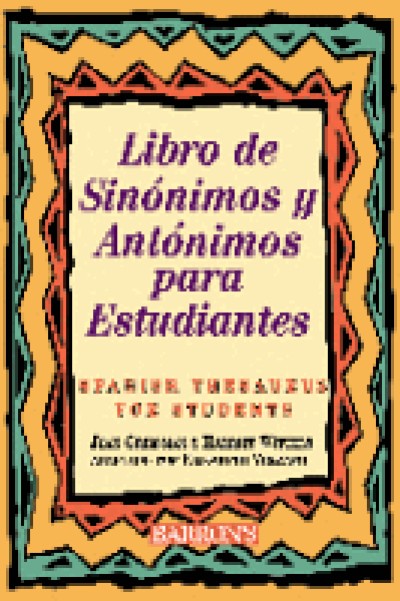 Libro De Sinonimos Y Antonimos Para / Spanish Thesaurus For Students ...