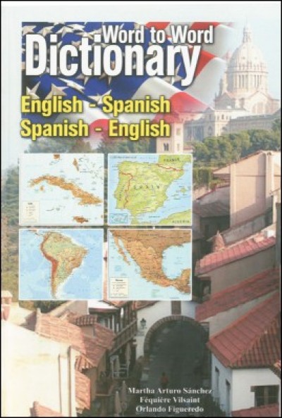 English Spanish / Spanish English Word to Word Dictionary