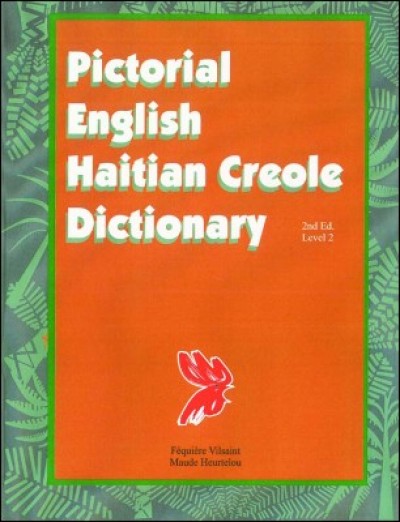 English/Haitian-Creole Pictorial English-Creole Dictionary