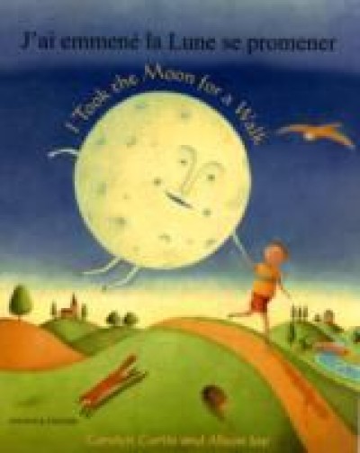 I took the Moon for a Walk in French & English (PB)