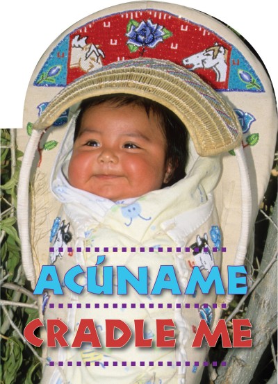 Cradle Me/Acname Spanish/English (Board book)