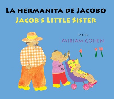 Jacob's Little Sister/La Hermanita De Jacobo Spanish/English (PB)