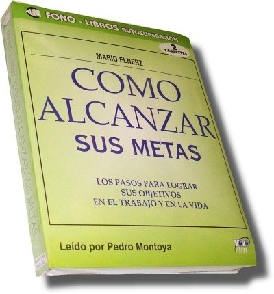 Como Alcanzar Sus Metas (Spoken Audio)