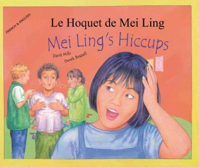 Mei Lings Hiccups in French & English (PB)