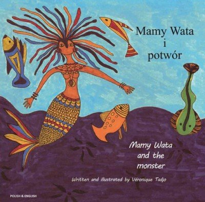 Mamy Wata and The Monster in Polish & English (PB)