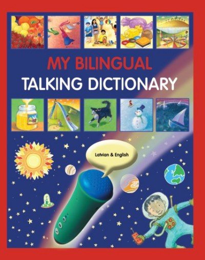 My Bilingual Talking Dictionary - in Latvian & English (PB)