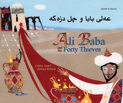 Ali Baba and the Forty Thieves in Kurdish & English (PB)