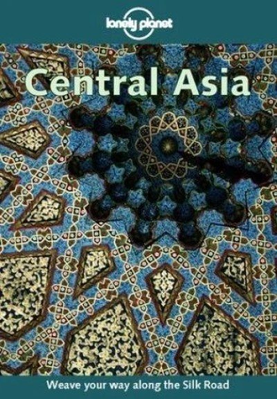 Lonely Planet Central Asia (2nd Edition) (Paperback)