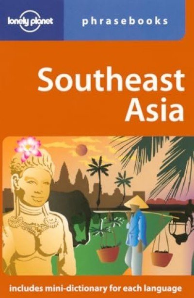 Lonely Planet - Travel Guide - Southeast Asia