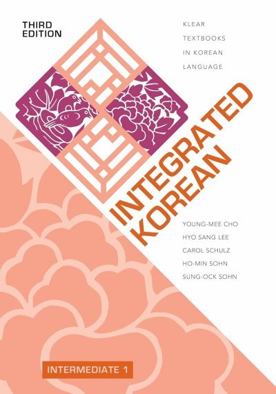 Integrated Korean: Intermediate Level 1 Textbook
