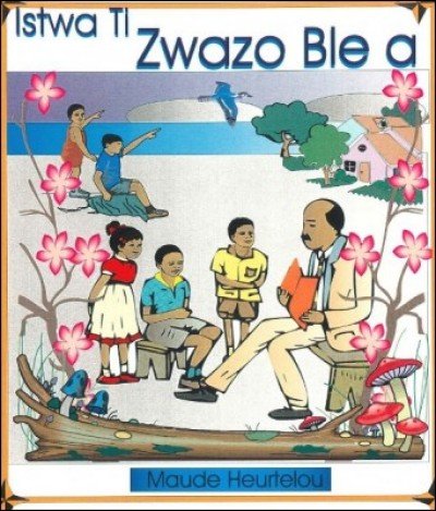 Istawa Ti Zwazo Ble a "Blue Bird" in Haitian-Creole by Maude Heurtelou