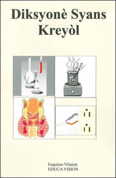 Diksyon� Syans Krey�l in Haitian-Creole by F .Vilsaint