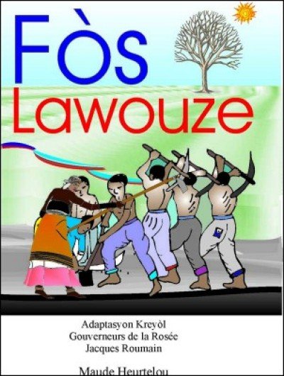 F�s Lawouze in Haitian-Creole by Maude Heurtelou