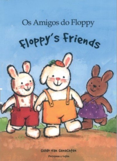 Floppy's Friends in English & Portuguese by Guido Van Genechten