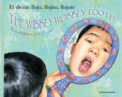 Wibbly Wobbly Tooth in Spanish & English (PB)