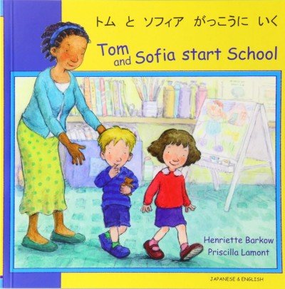 Tom and Sofia Start School in Japanese & English (PB)