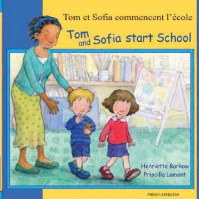 Tom and Sofia Start School in French & English (PB)