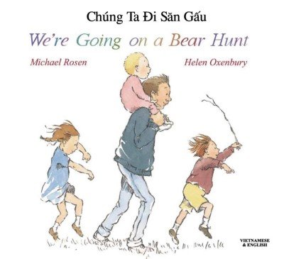 We're Going on a Bear Hunt in Vietnamese & English (PB)