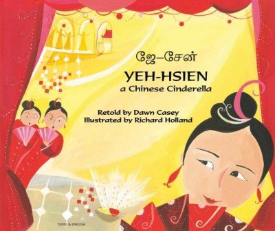 Yeh Hsien - a Chinese Cinderella in Tamil & English (Chinese Cinderella) (PB)