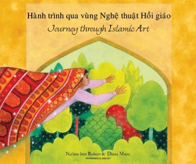 Journey Through Islamic Art in Vietnamese & English (PB)