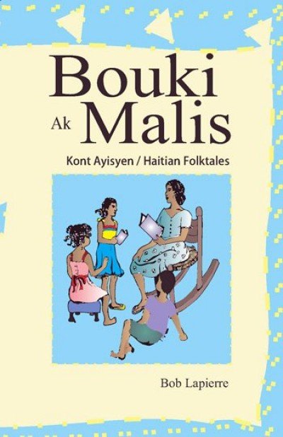 Bouki Ak Malis, (Haitian Folktales) in Haitian Creole only [PB]