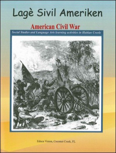 Lag� sivil Ameriken/ American Civil War in Haitian Creole & English