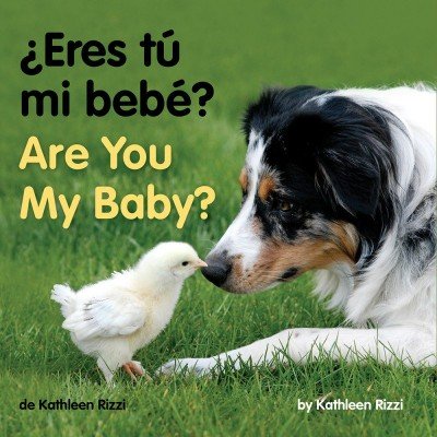 ARE YOU MY BABY? in Spanish & English Board Book