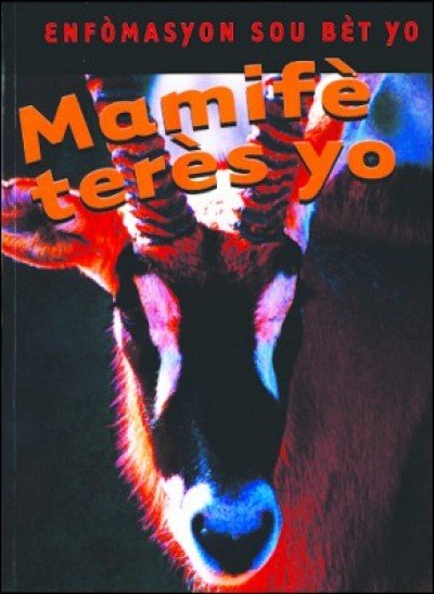 Study of Land Mammals in Haitian Creole / Mamif� ter�s yo