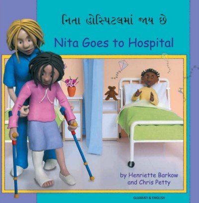 Nita Goes to Hospital in Gujarati & English (PB)