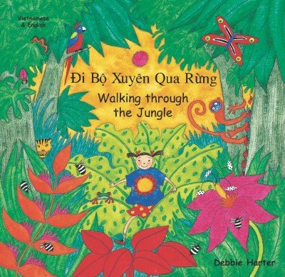 Walking through the Jungle in Vietnamese & English (PB)