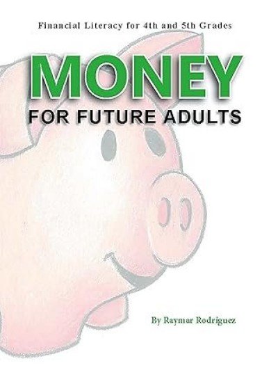Money for Future Adults by Raymar Rodr�guez