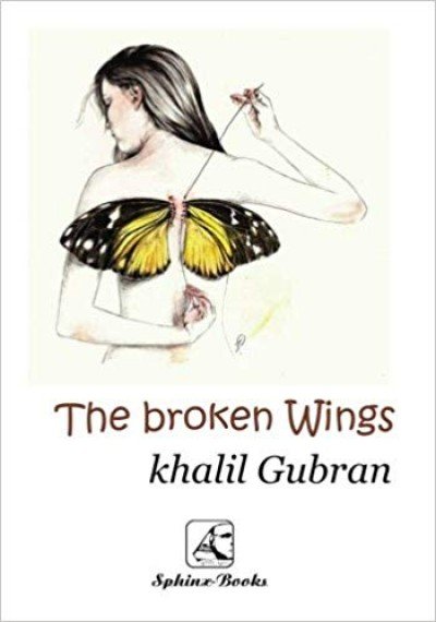 The Broken Wings in Arabic & English by Khalil Gibran