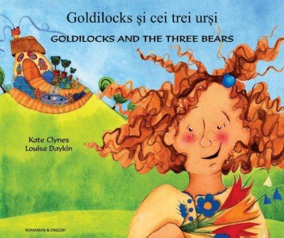 Goldilocks & the Three Bears in Romanian & English (PB)