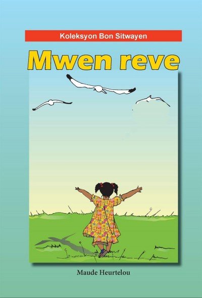 I Dream Too / Mwen Reve in English and Haitian-Creole Big Book