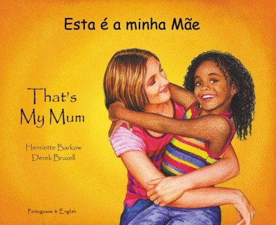 That's My Mum in Portuguese and English (PB)