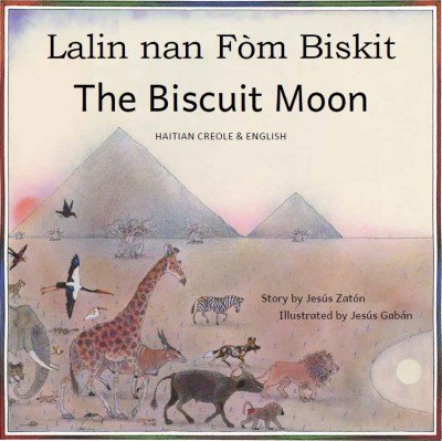 The Biscuit Moon in Haitian Creole and English (PB)