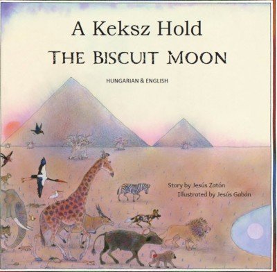 The Biscuit Moon in Hungarian and English (PB)