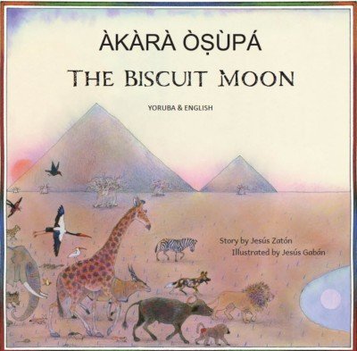 The Biscuit Moon in Yoruba and English (PB)
