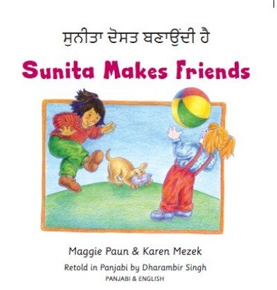 Sunita Makes Friends in Punjabi (Panjabi) & English (PB)