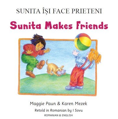 Sunita Makes Friends in Romanian & English (PB)