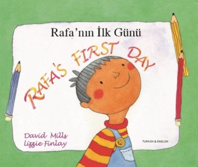 Rafa's First Day in Turkish & English (PB)