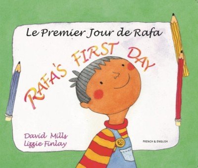 Rafa's First Day in French & English (PB)